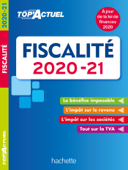 Top'Actuel Fiscalité 2020-2021 - Daniel Freiss, Daniel Sopel & Brigitte Monnet