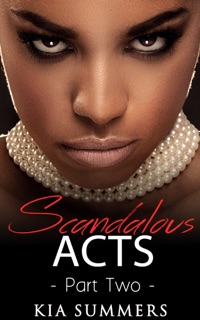 Scandalous Acts 2 by Kia Summers