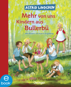 Wir Kinder aus Bullerbü 2. Mehr von uns Kindern aus Bullerbü - Astrid Lindgren