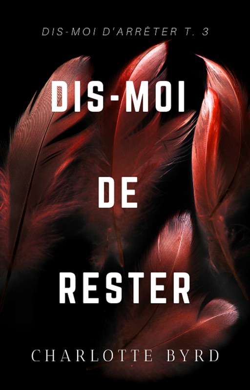 Dis-moi de Rester