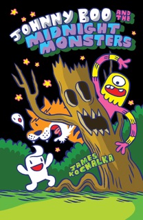 Johnny Boo and the Midnight Monsters (Book 10) by James Kochalka
