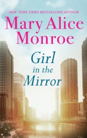 Girl in the Mirror - Mary Alice Monroe