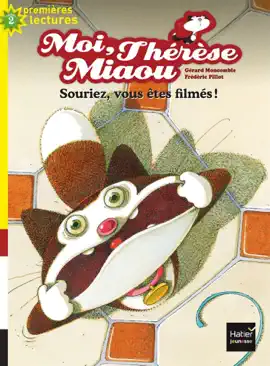 Read: Moi, Thérèse Miaou - Souriez, vous êtes filmés ! CP/CE1 Book 6/7 ans