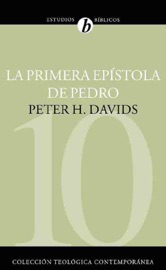 La Primera Epístola de Pedro - Peter H. Davids