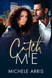 Catch Me - Michele Arris