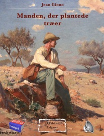 Manden, der plantede træer - Jean Giono