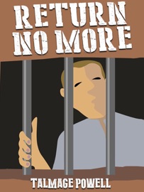 Return No More - Talmage Powell