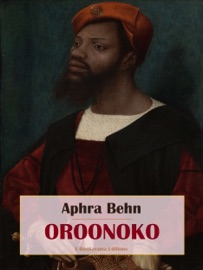 Oroonoko - Aphra Behn