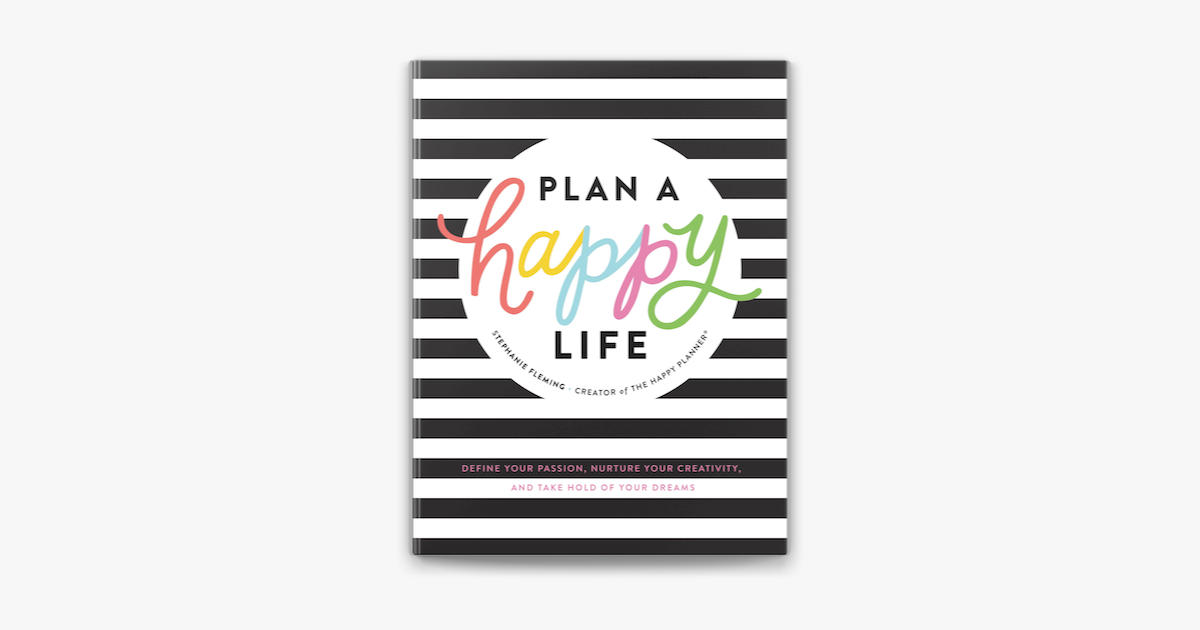  plan a happy life by stephanie fleming on apple books