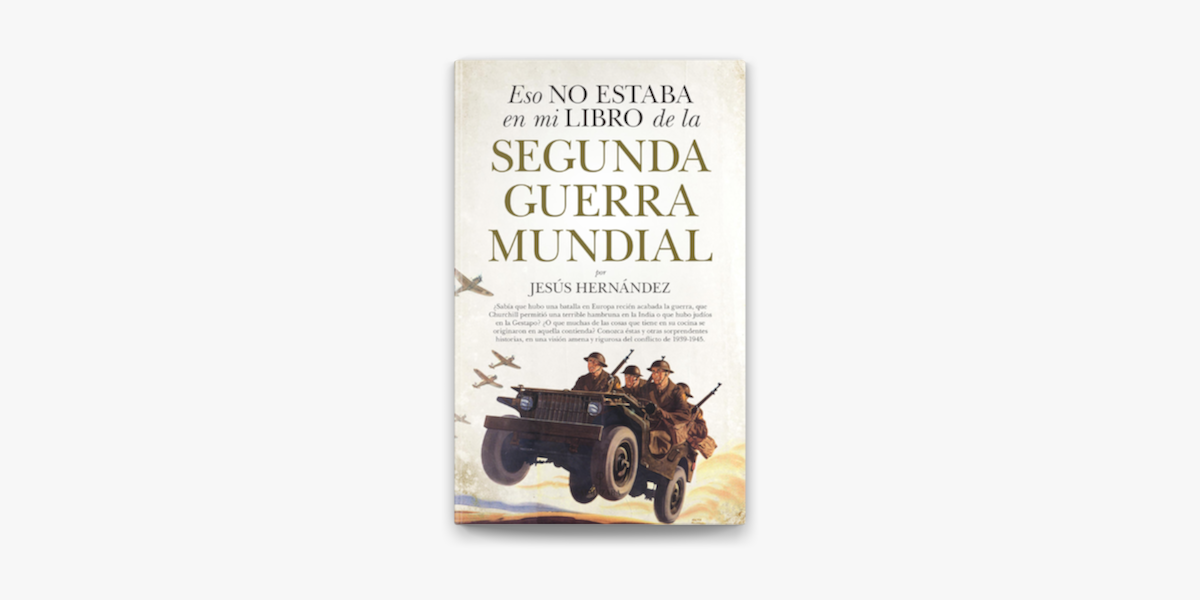  La Segunda Guerra Mundial (Spanish Edition) eBook