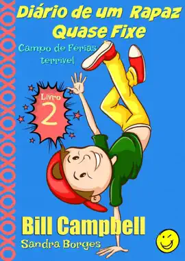 Read: Diário de um  Rapaz Quase Fixe Book  Livro 2 Campo de Férias terrível