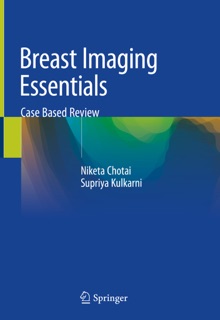 Breast Imaging Essentials by Niketa Chotai & Supriya Kulkarni