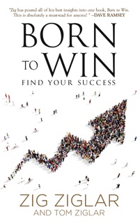 Born to Win by Zig Ziglar