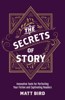 Matt Bird - The Secrets of Story artwork
