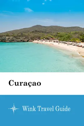 Curaçao - Wink Travel Guide