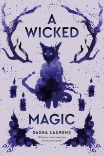 A Wicked Magic by Sasha Laurens
