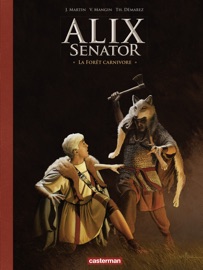 Alix Senator - Édition Deluxe (Tome 10) - La Forêt carnivore - Jacques Martin