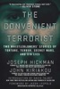 Book The Convenient Terrorist