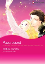 Papa secret - Yoshiko Hanatsu & Raye Morgan