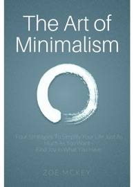 The Art of Minimalism - Zoe McKey