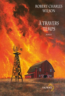 À travers temps by Robert Charles Wilson