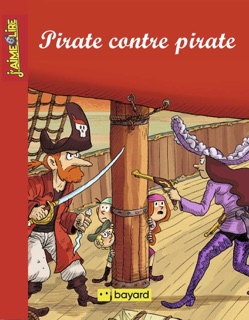 Pirate contre pirate by Anne-Isabelle Lacassagne & Olivier Deloye