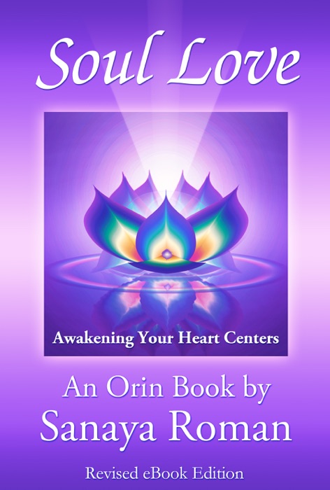 Soul Love: Awakening Your Heart Centers