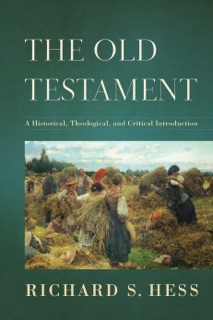 Old Testament by Richard S. Hess