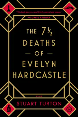 The 7 1/2 Deaths of Evelyn Hardcastle