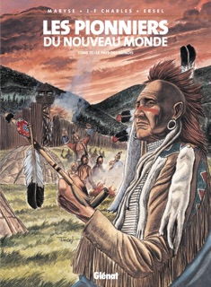 Les Pionniers du nouveau monde - Tome 17 by Ersel, Jean-François Charles, Maryse Charles & Maryse