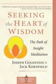 Seeking the Heart of Wisdom - Joseph Goldstein & Jack Kornfield