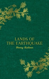 Lands of the Earthquake - Henry Kuttner