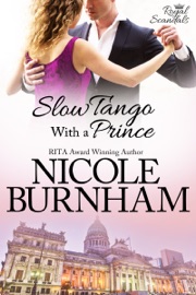 Slow Tango With a Prince - Nicole Burnham