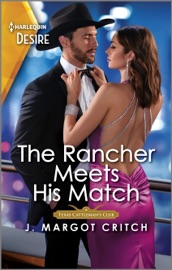 The Rancher Meets His Match - J. Margot Critch