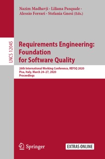 Requirements Engineering: Foundation for Software Quality by Nazim Madhavji, Liliana Pasquale, Alessio Ferrari & Stefania Gnesi