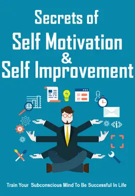 Read: Secrets of Self Motivation and Self Improvement Book
