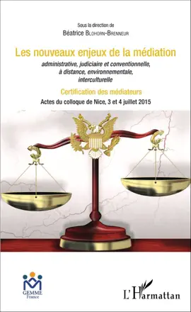 Read: Les nouveaux enjeux de la Book médiation administrative, judiciaire et conventionnelle, à distance, environnementale, interculturelle