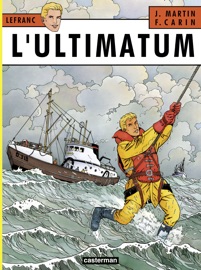 Lefranc (Tome 16) - L'Ultimatum - Jacques Martin