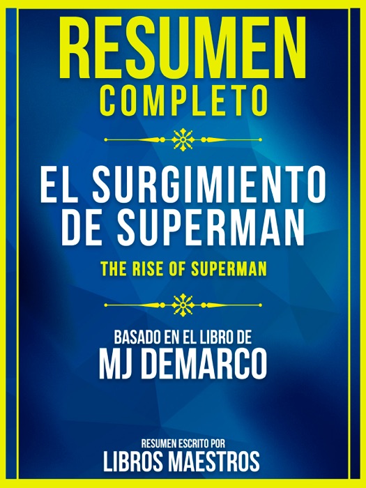 Resumen Completo: El Surgimiento De Superman (The Rise Of Superman)