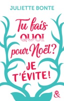 Tu fais quoi pour Noël ? Je t'évite ! ebook Download