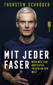 Mit jeder Faser - Thorsten Schröder