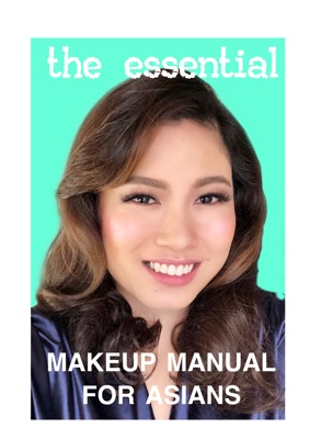The Essentials Make Up Manual for Asians