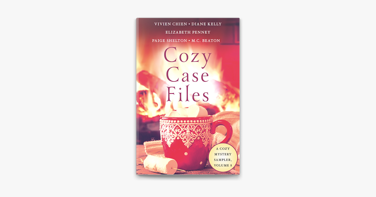 ‎Cozy Case Files, A Cozy Mystery Sampler, Volume 8 by Paige Shelton ...
