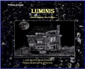 Luminis-das Schwert des Lichts