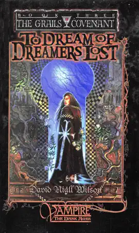 Read: To Dream of Dreamers Lost: Book Three of The Grails Covenant Trilogy Book