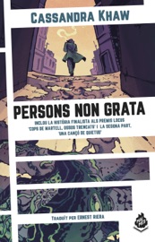 Persons non grata - Cassandra Khaw