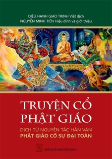 Truyện Cổ Phật Giáo by Diệu Hạnh Giao Trinh & Nguyễn Minh Tiến