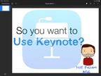 So you want to use Keynote?