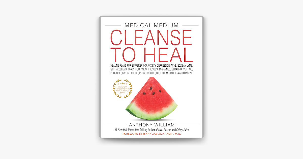  medical medium cleanse to heal by anthony william on apple books