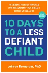 10 Days to a Less Defiant Child, second edition